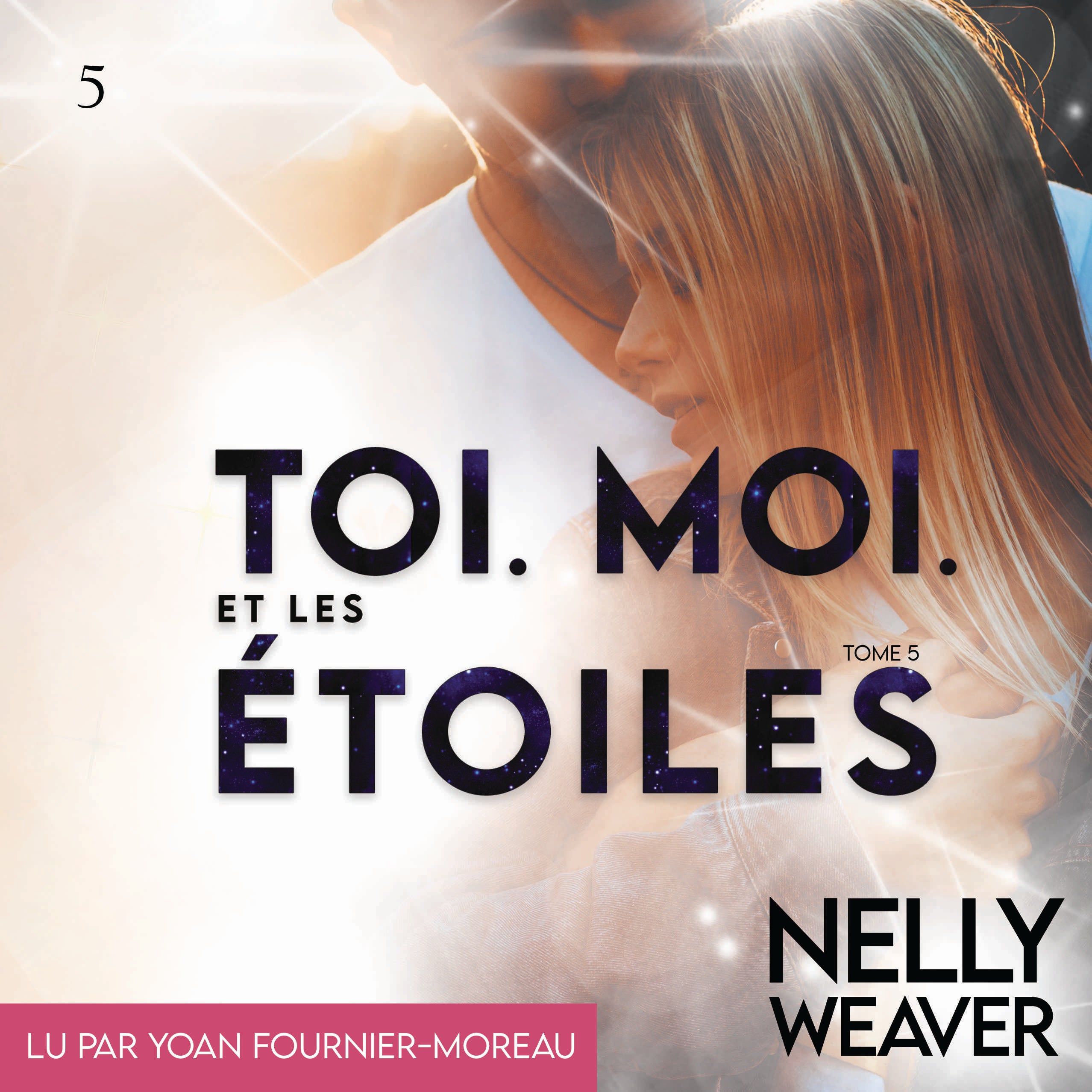 AUDIO - Toi. Moi. Et les étoiles T5