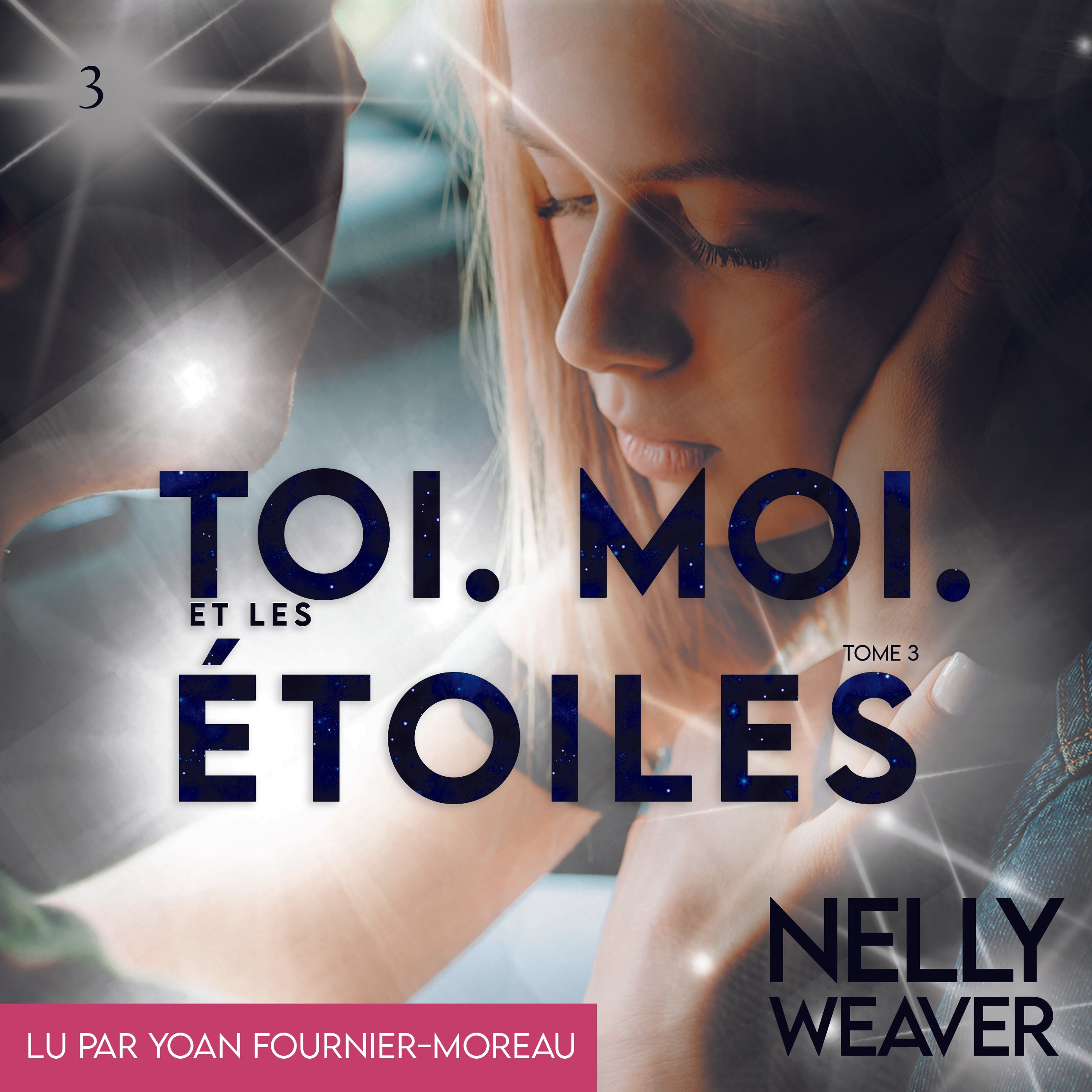 AUDIO - Toi. Moi. Et les étoiles T3